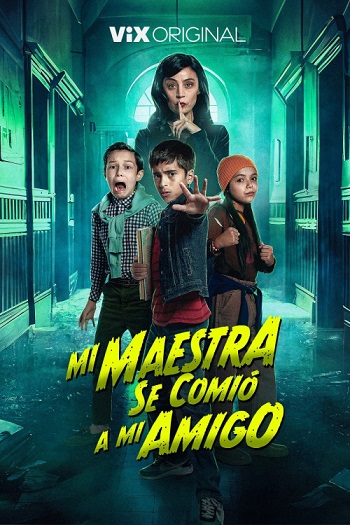 دانلود فیلم Mi Maestra se comió a mi amigo 2023 دانلود فیلم Mi Maestra se comió a mi amigo 2023