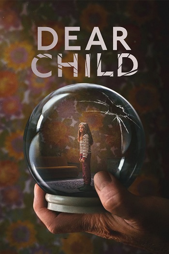 دانلود سریال Dear Child دانلود سریال Dear Child